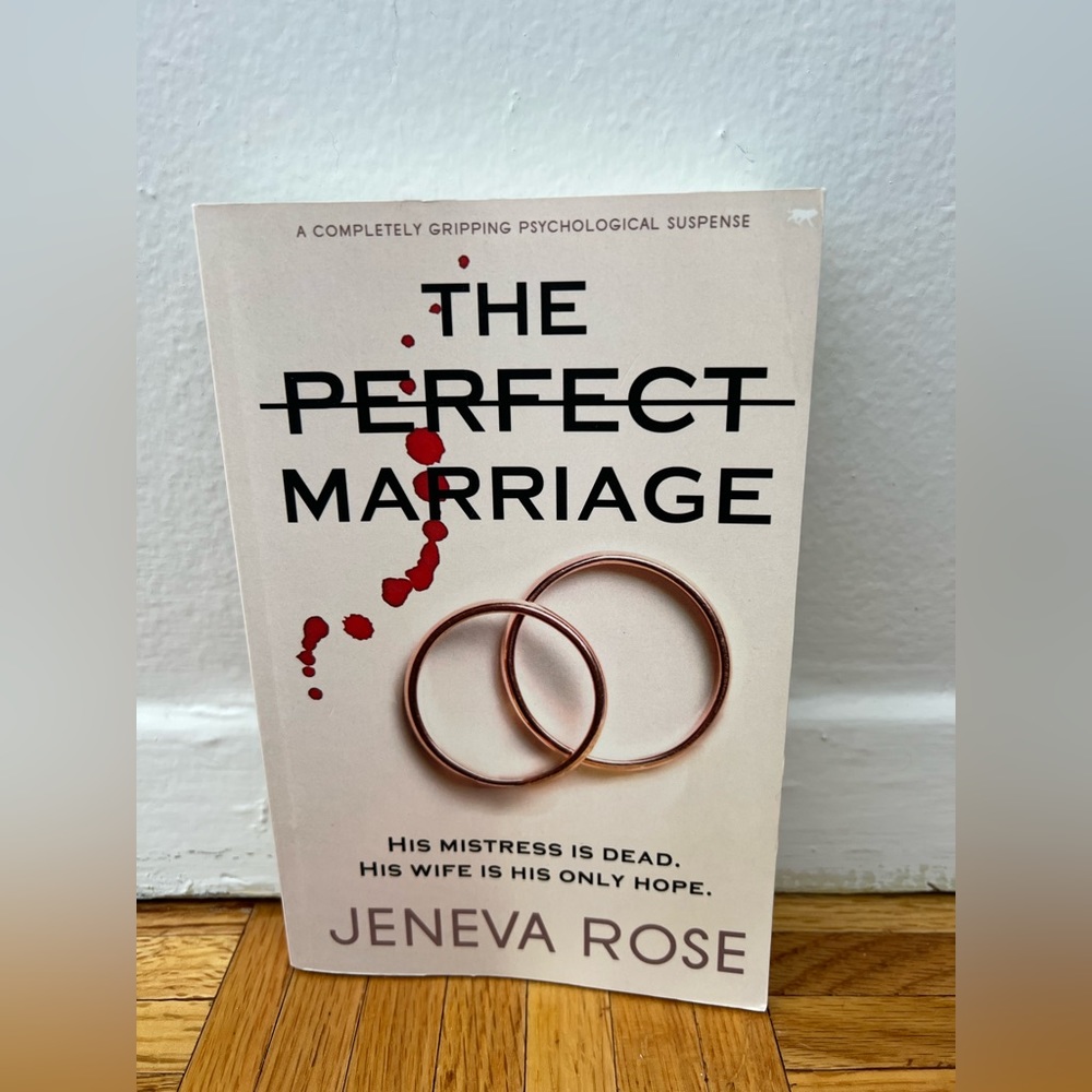 THE PERFECT MARRIAGE by Jeneva Rose